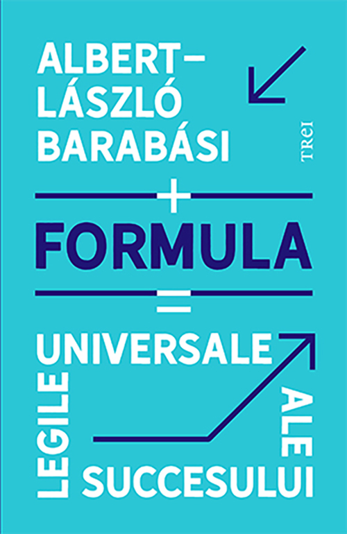 Formula. Legile universale ale succesului | Albert-Laszlo Barabasi carturesti.ro