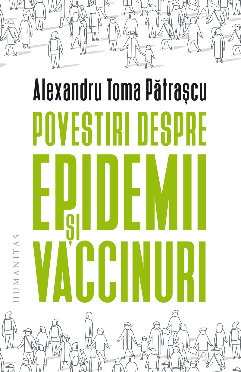 Povestiri despre epidemii si vaccinuri | Alexandru Toma Patrascu carturesti 2022
