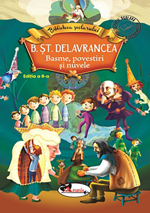 Delavrancea – Basme, povestiri si nuvele | Barbu Stefanescu Delavrancea Aramis