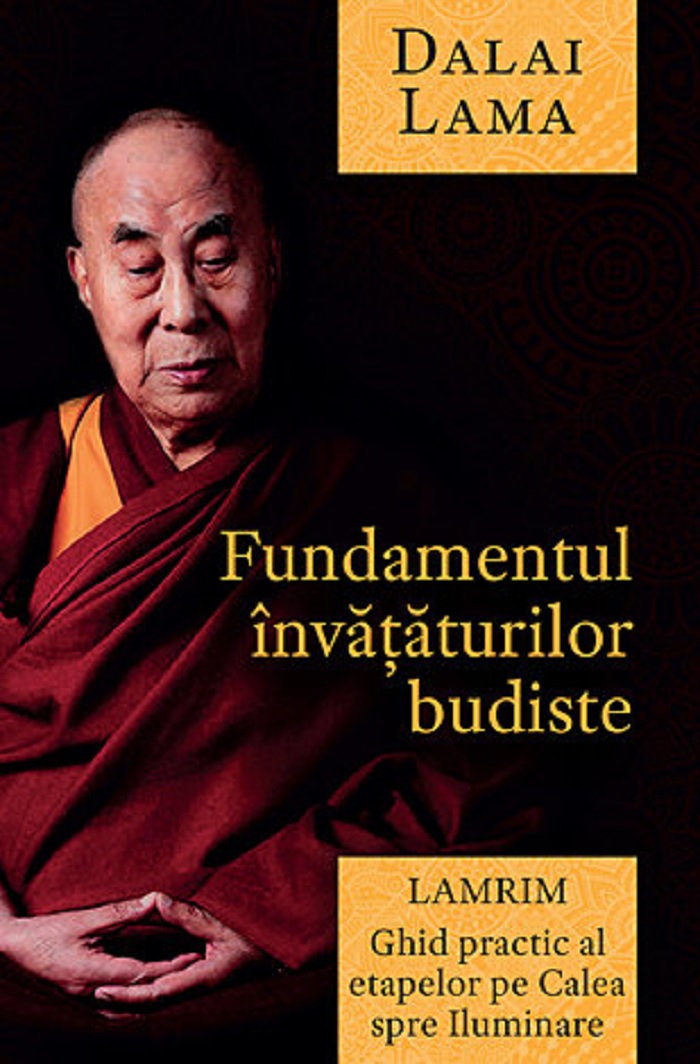 Fundamentul invataturilor budiste | Dalai Lama carturesti.ro imagine 2022