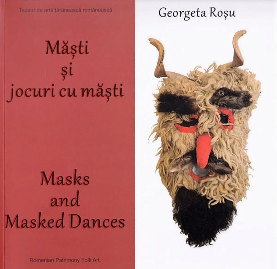 Masti si jocuri cu masti. Masks and masked dances | Georgeta Rosu Alcor poza bestsellers.ro