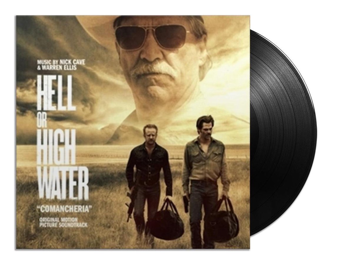 Hell or High Water - Soundtrack - Vinyl | Nick & Ellis Cave