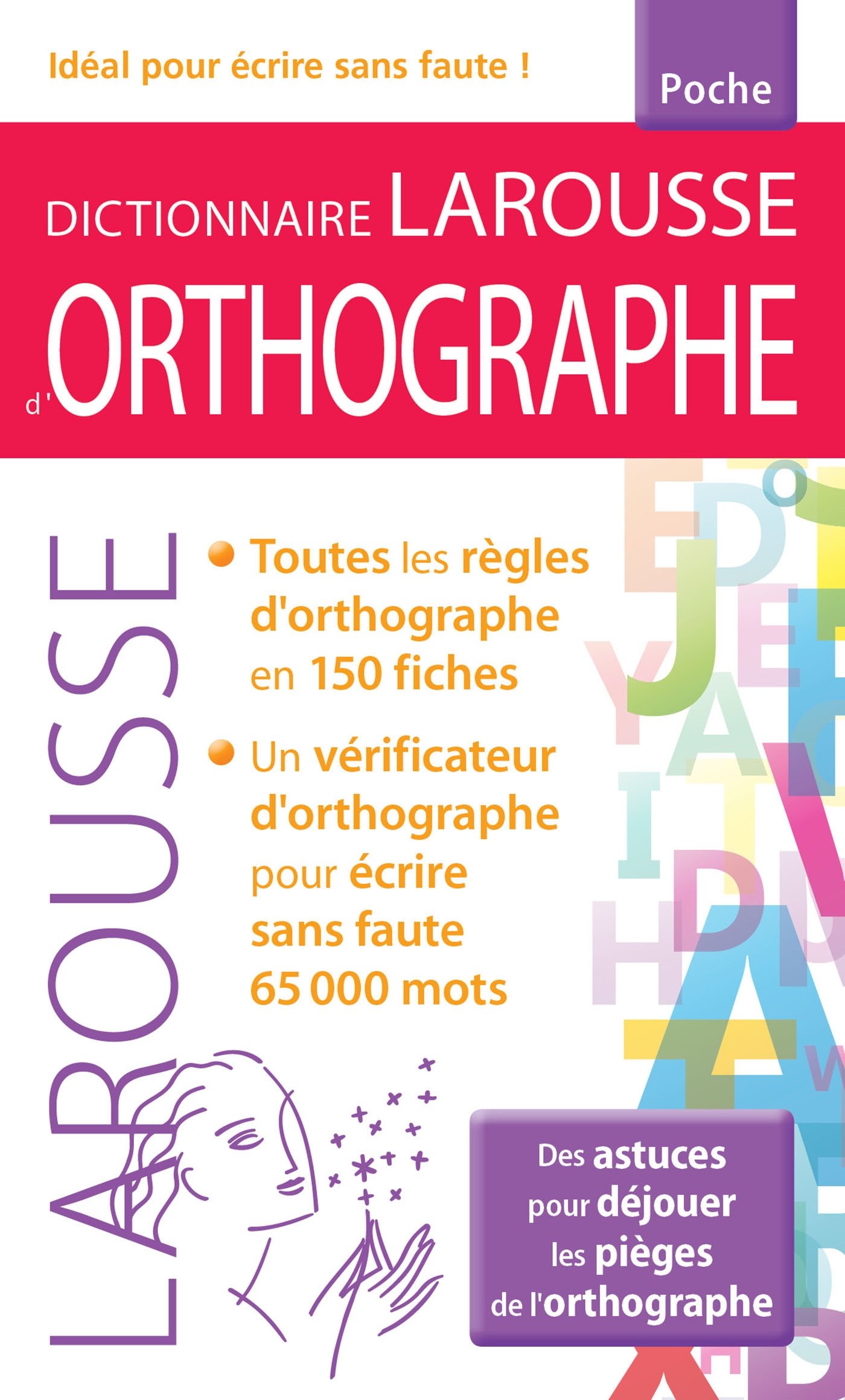 Dictionnaire Larousse D\'orthographe | Collectif
