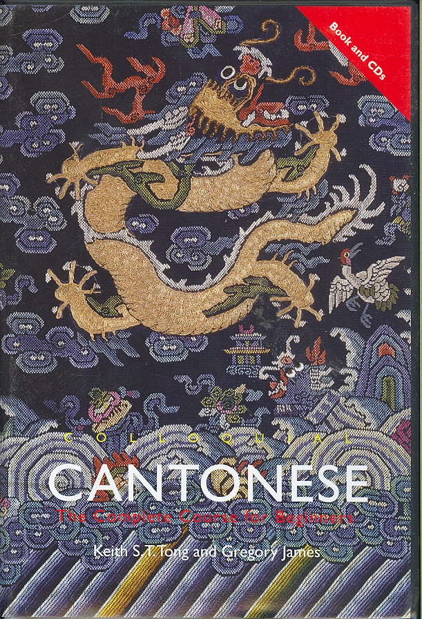 Colloquial Cantonese | Keith S.T. Tong, Gregory James