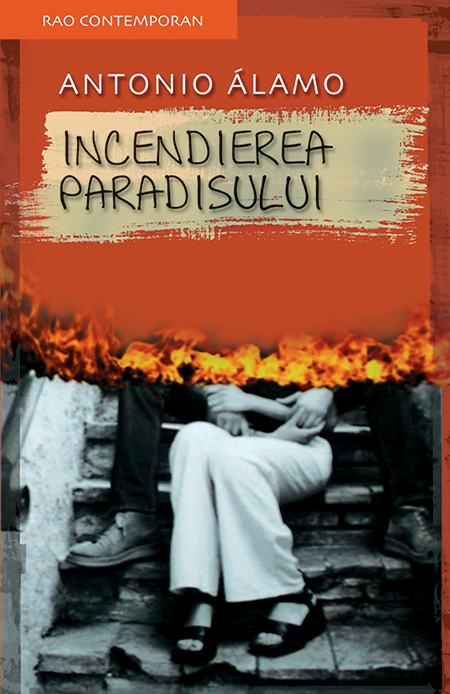 Incendierea Paradisului | Antonio Alamo