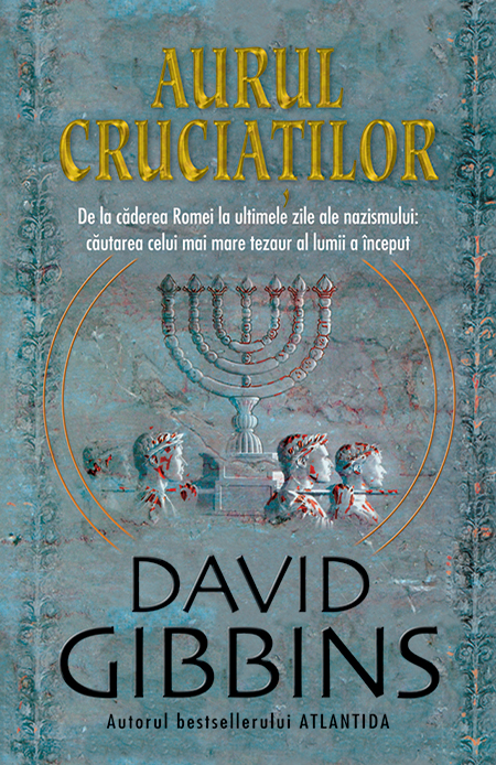 Aurul Cruciatilor | David Gibbins