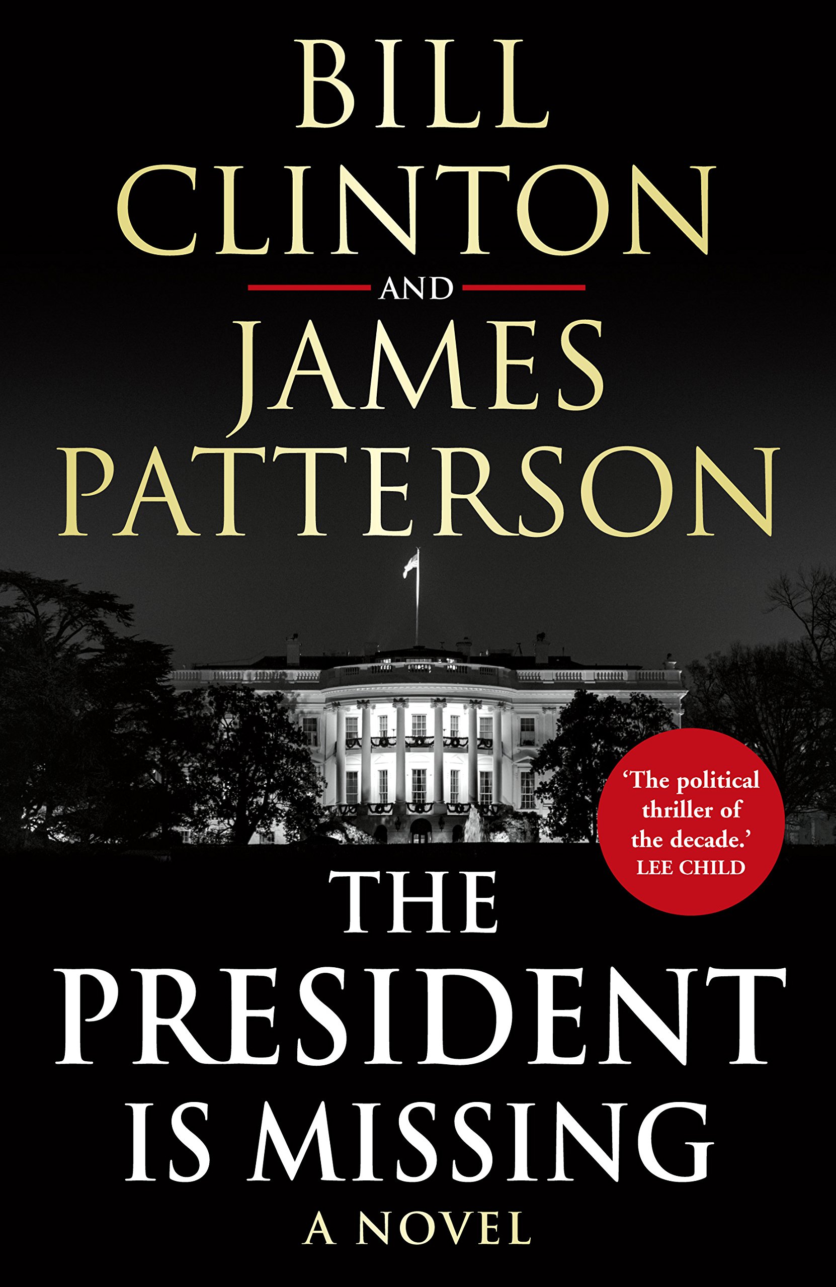The President is Missing | President Bill Clinton, James Patterson