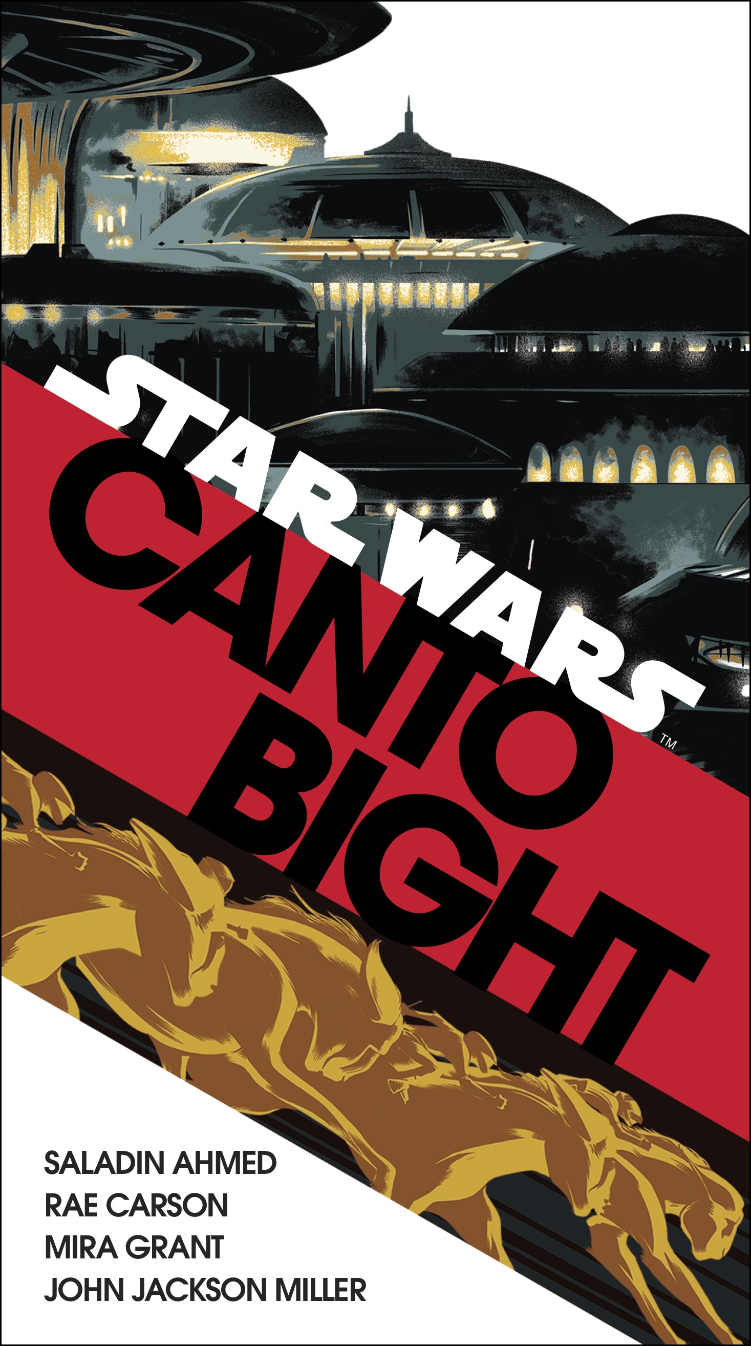 Canto Bight (Star Wars) | Saladin Ahmed, John Jackson Miller, Mira Grant, Rae Carson