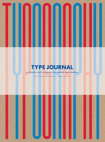 Type Journal: A Typeface and Lettering Sketchbook | Thames & Hudson Ltd