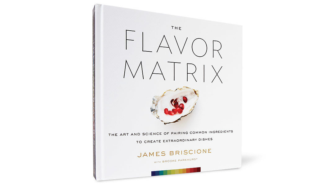 Flavor Matrix | James Briscione, Brooke Parkhurst