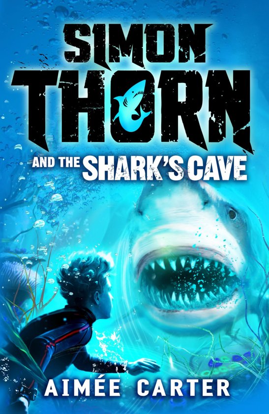 Simon Thorn and the Shark\'s Cave | Aimee Carter