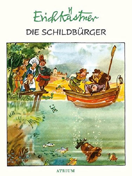 Vezi detalii pentru Die Schildburger | Erich Kastner