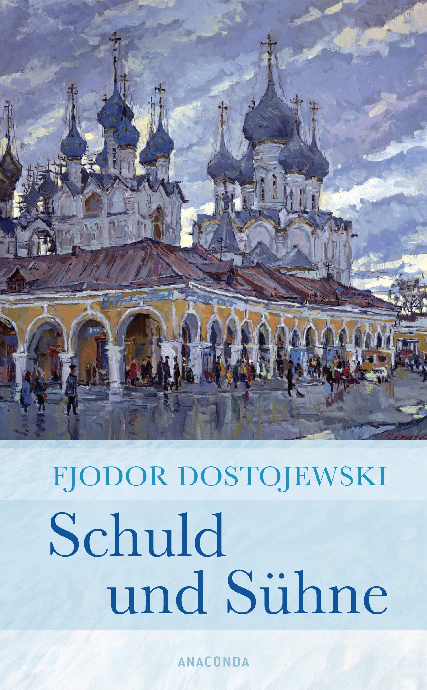 Schuld und Suhne | Feodor Mihailovici Dostoievski