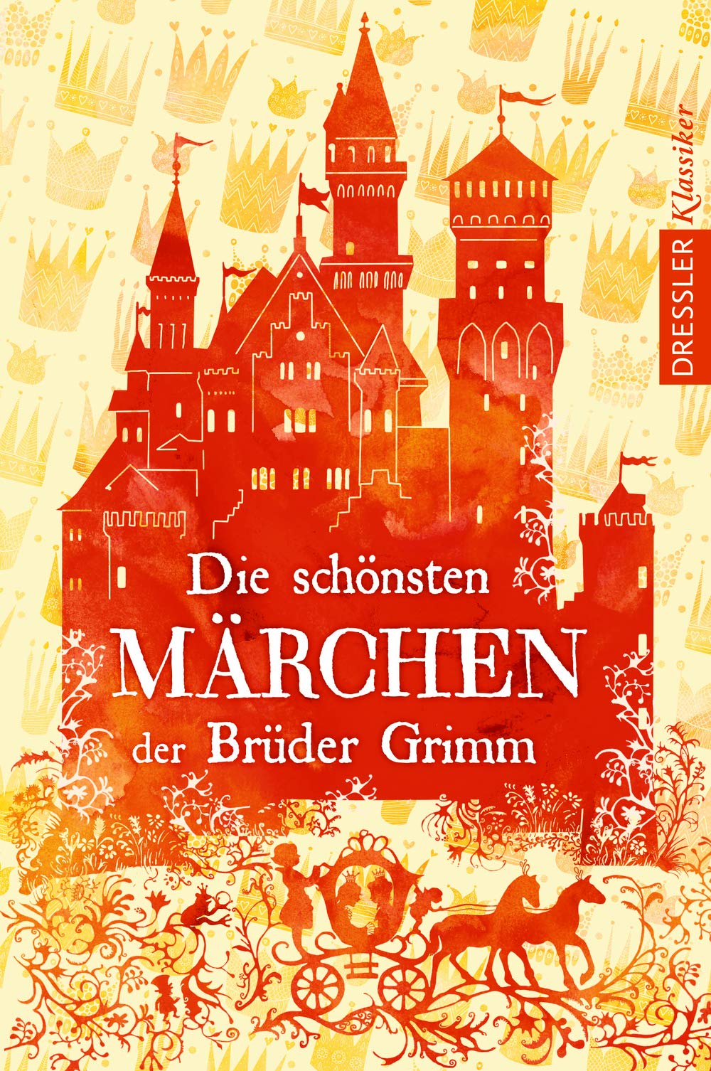 Die schonsten Marchen der Bruder Grimm | Jacob Grimm, Wilhelm Grimm