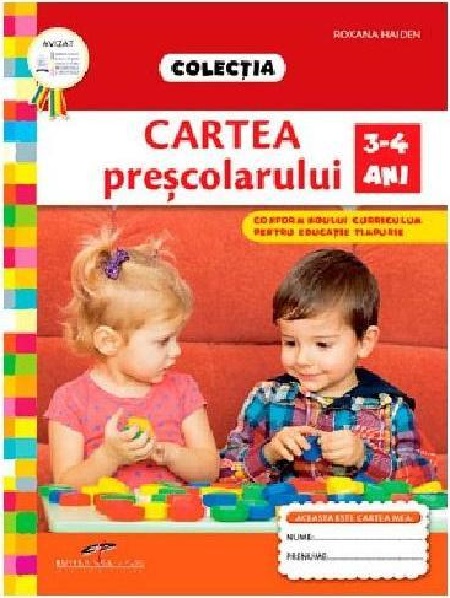 Cartea prescolarului. 3-4 ani | Roxana Haiden