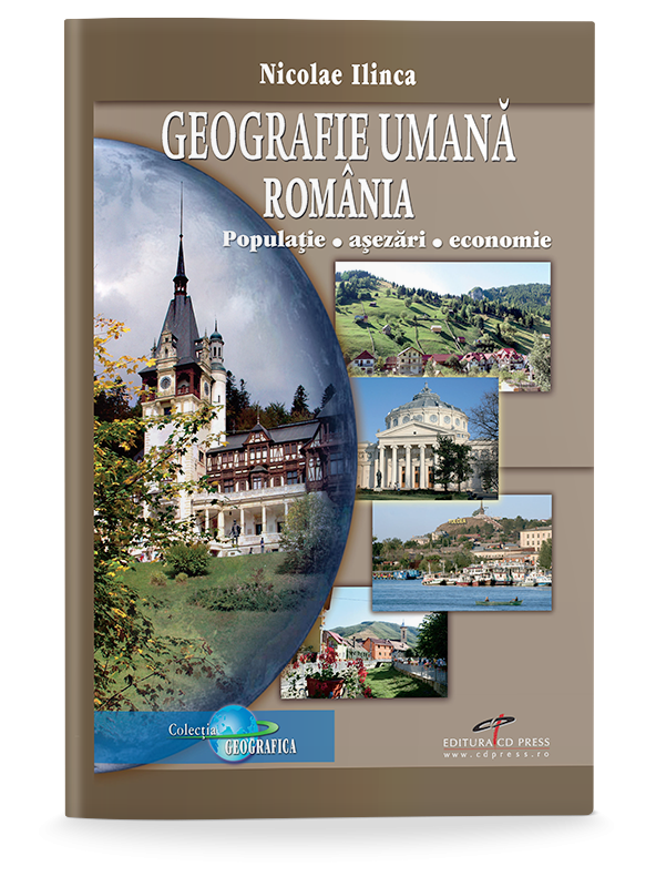 Geografie umana Romania. Populatie, asezari, economie 