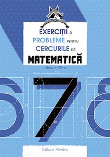 Exercitii si probleme pentru cercurile de matematica. Clasa a VII-a | Petre Nachila, Catalin Eugen Nachila