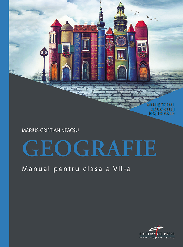 Geografie. Manual pentru clasa a VII-a | Marius-Cristian Neacsu