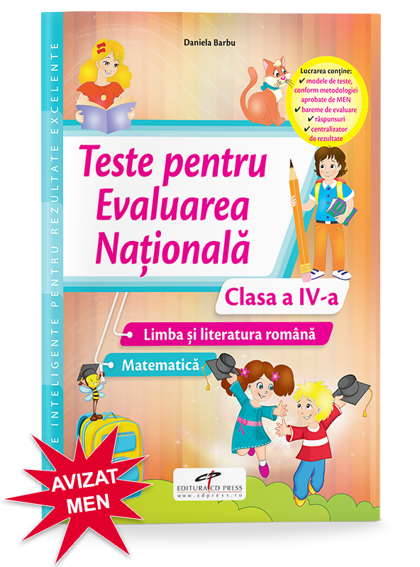 Teste pentru evaluarea nationala. Clasa a IV-a Limba si literatura romana. Matematica | Daniela Barbu