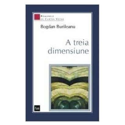 A Treia Dimensiune | Bogdan Burileanu