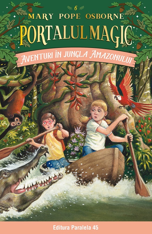 Aventuri in jungla Amazonului. Portalul Magic nr. 6. Editia a III-a | Mary Pope Osborne carturesti.ro Carte