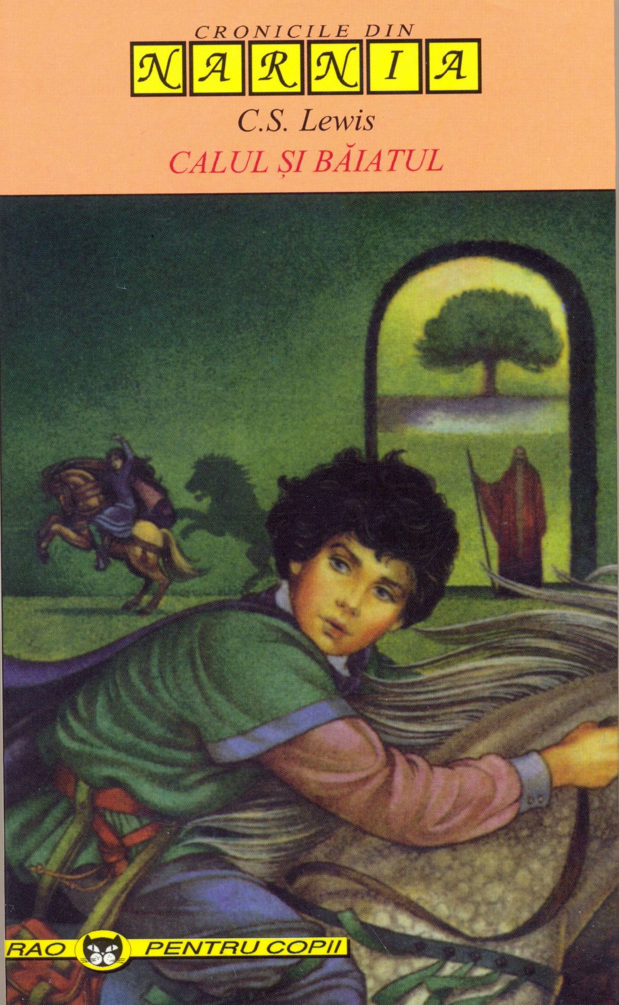 Calul si baiatul | C.S. Lewis
