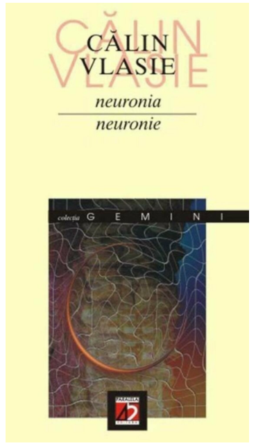 Neuronia. Neuronie | Calin Vlasie carturesti.ro imagine 2022