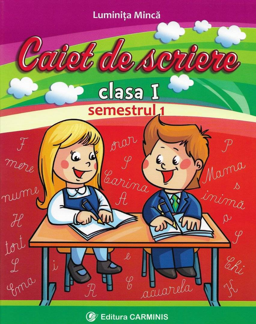 Caiet de scriere Clasa I, semestrul I | Luminita Minca