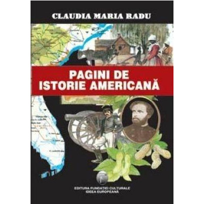 Pagini De Istorie Americana | Claudia Maria Radu carturesti.ro imagine 2022