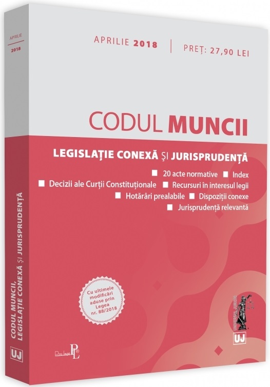 Codul muncii, legislatie conexa si jurisprudenta | carturesti.ro Carte