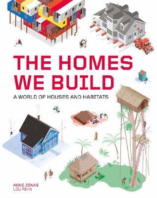 The Homes We Build | Anne Jonas