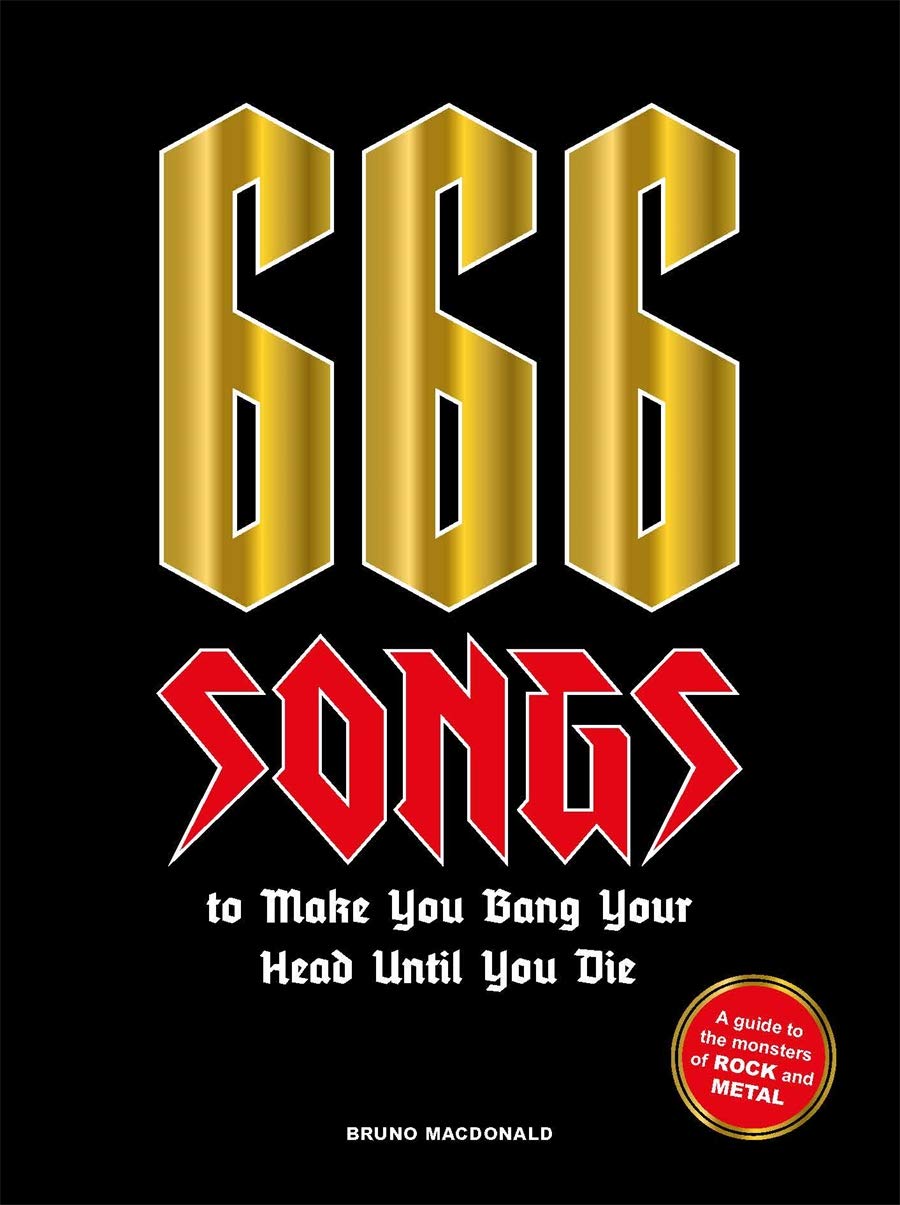 666 Songs to Make You Bang Your Head Until You Die | Bruno MacDonald