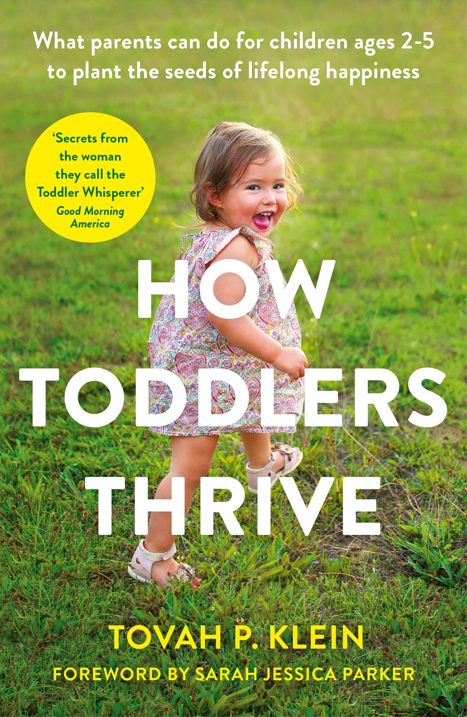 How Toddlers Thrive | Tovah P. Klein