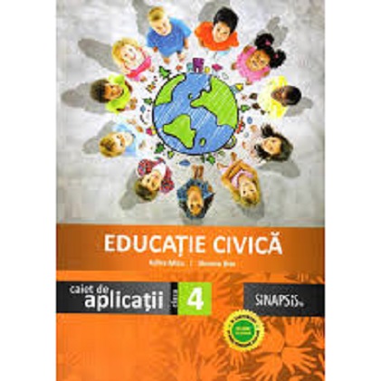 Educatie civica - caiet de aplicatii - clasa a IV-a | Simona Brie, Adina Micu