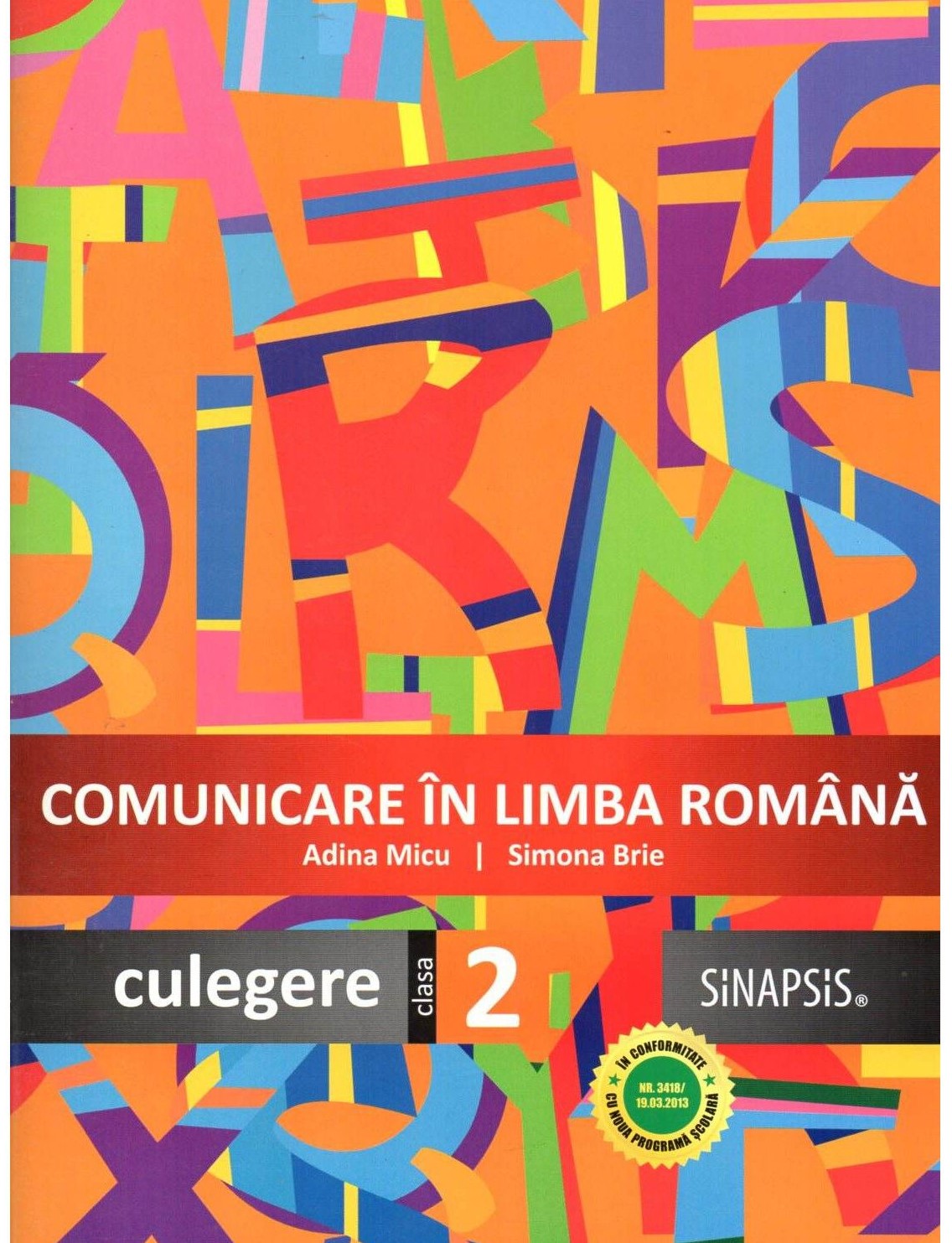 Comunicare in limba romana - culegere pentru clasa a II-a | Simona Brie, Adina Micu