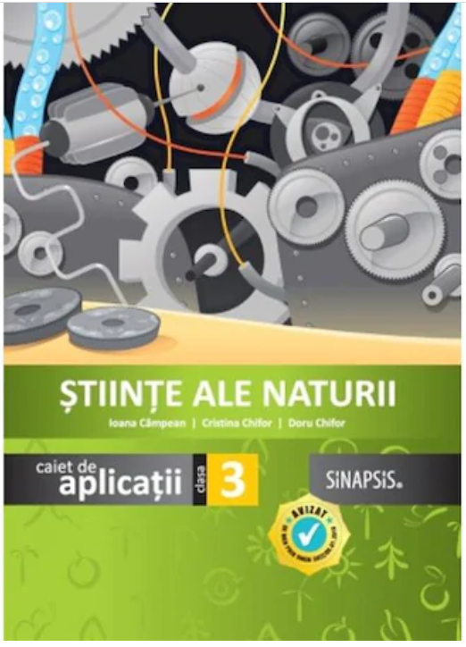 Stiinte ale naturii - Caiet de aplicatii - Clasa a III-a | Ioana Campean, Cristina Chifor, Doru Chifor