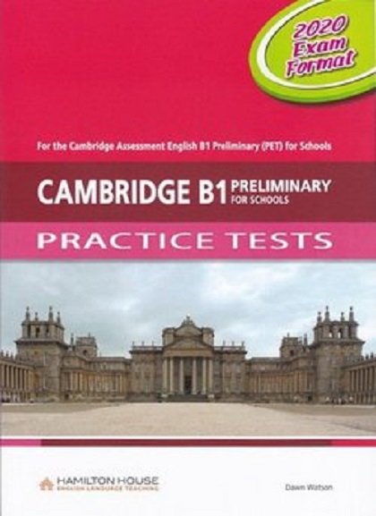 Cambridge B1 Preliminary for Schools Practice Tests (2020 Exam) Student\'s Book with Audio CD & Answer Key | Dawn Watson