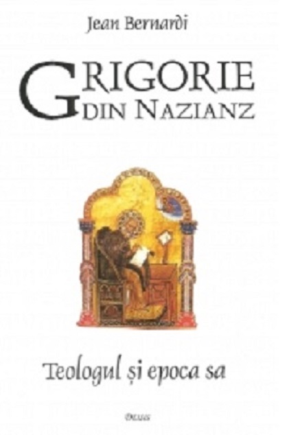 Grigorie din Nazianz | Jean Bernardi carturesti.ro Carte