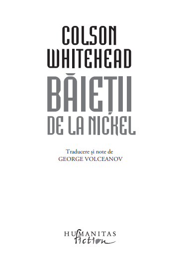 Baietii de la Nickel | Colson Whitehead