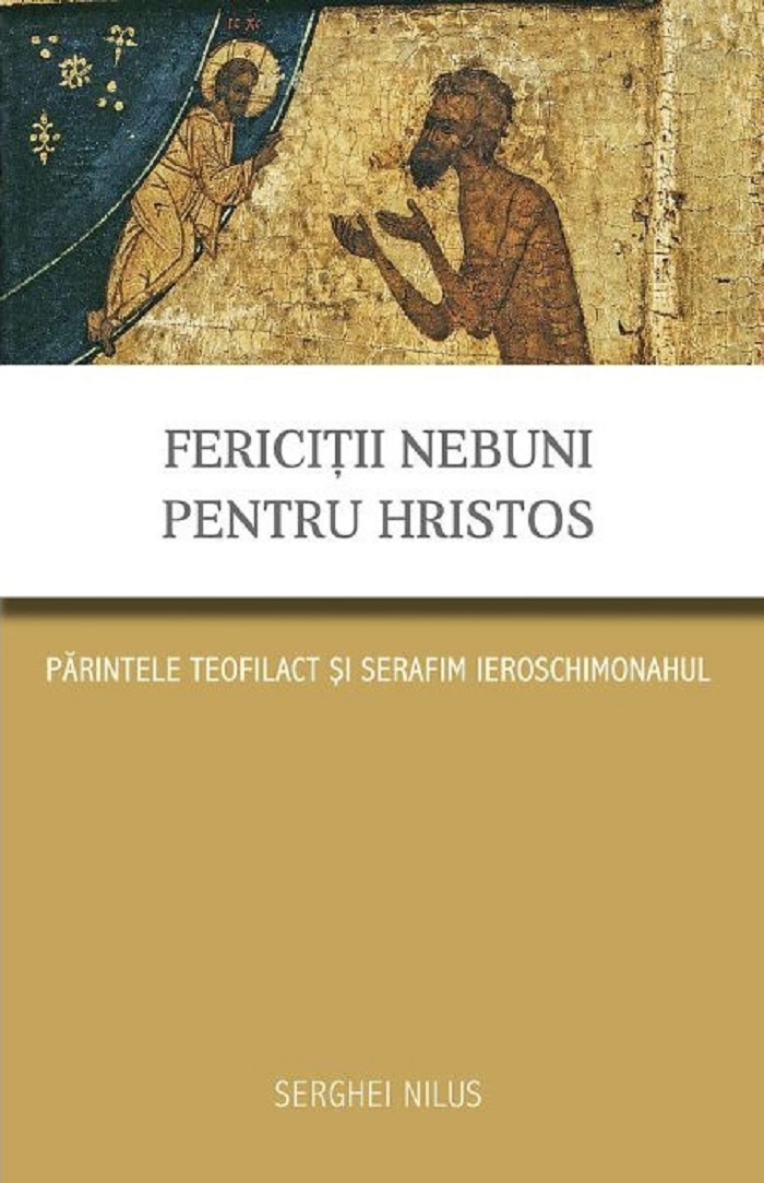 Fericitii nebuni pentru Hristos | Serghei Nilus