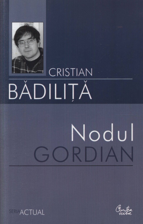 Nodul Gordian | Cristian Badilita
