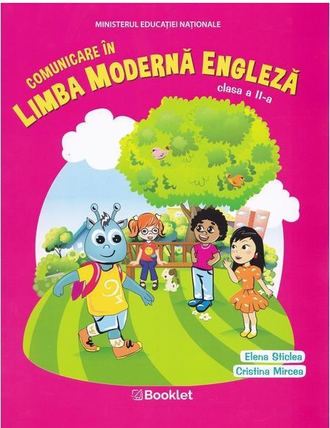 Comunicare in limba moderna engleza. Clasa a II-a | Elena Sticlea, Cristina Mircea