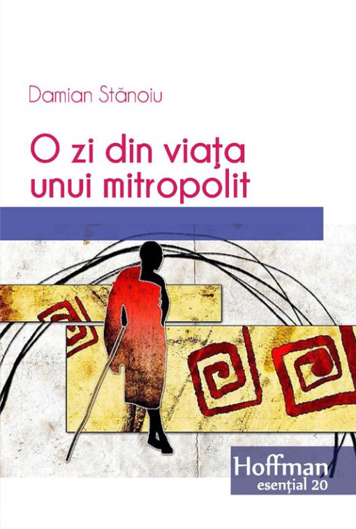 O zi din viata unui mitropolit | Damian Stanoiu