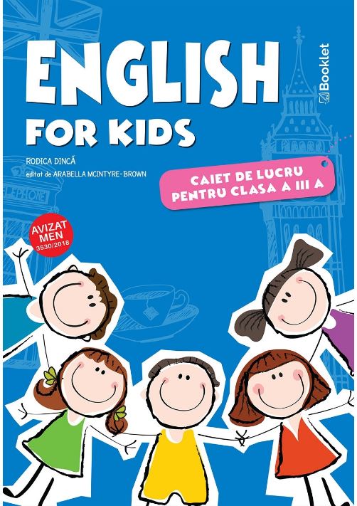 English for kids - Caiet de lucru pentru clasa a III-a | Rodica Dinca