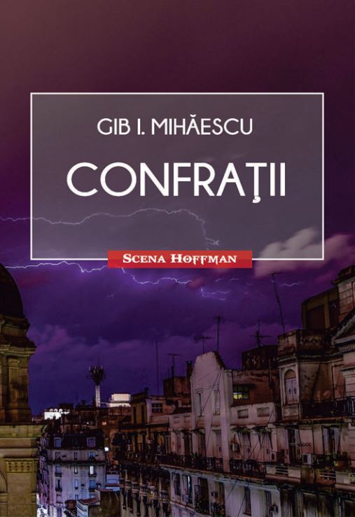 Confratii | Gib I. Mihaescu