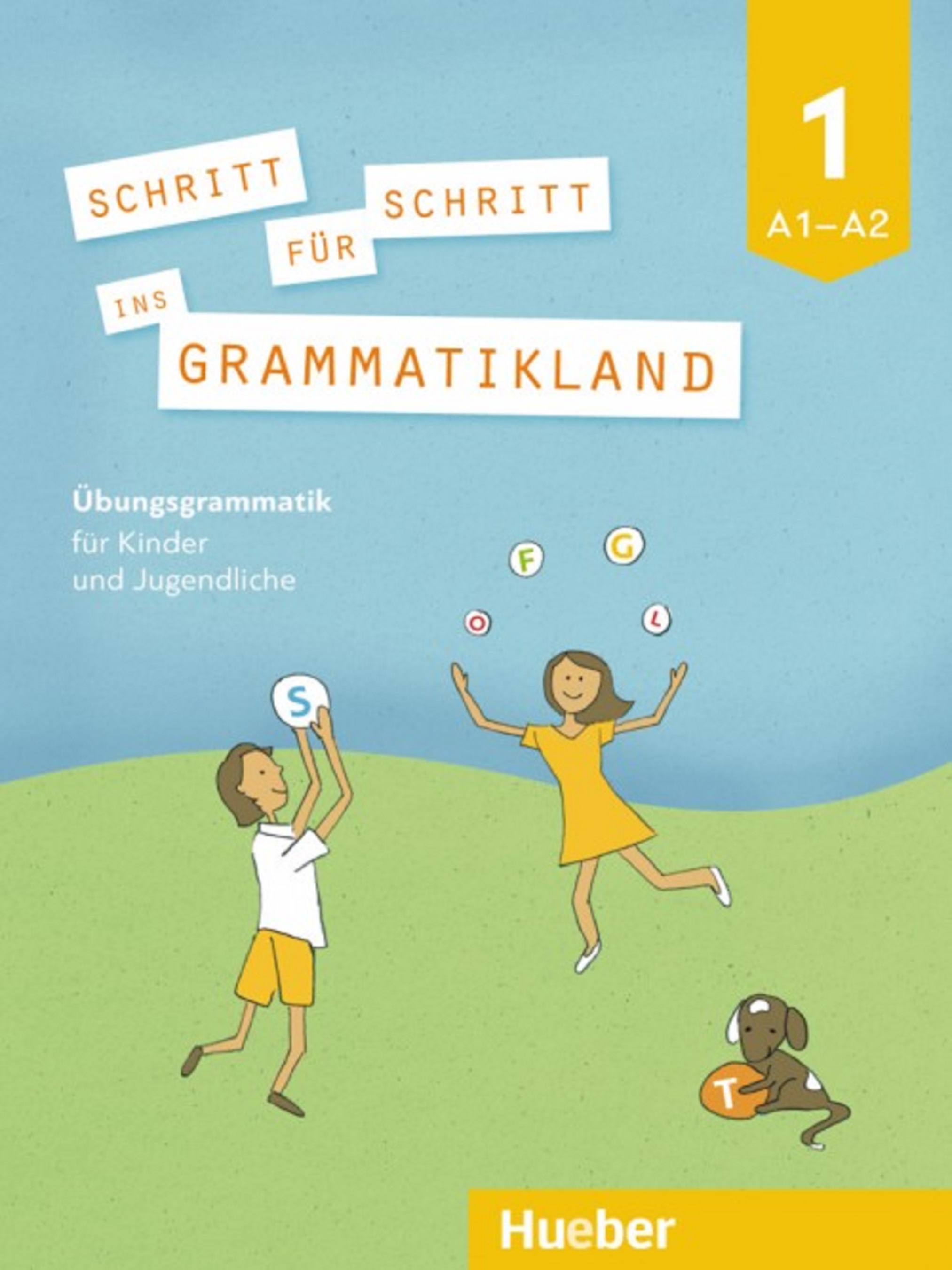 Schritt für Schritt ins Grammatikland 1 | Eleni Frangou, Eva Kokkini, Amalia Petrowa