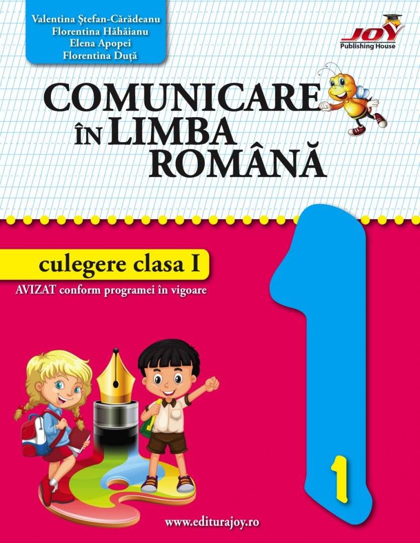 Comunicare in limba romana. Culegere clasa I | Valentina Stefan Caradeanu, Florentina Hahaianu, Elena Apopei, Florentina Duta