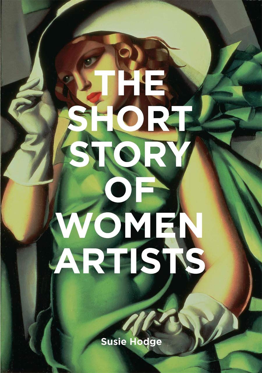 The Short Story of Women Artists | Susie Hodge