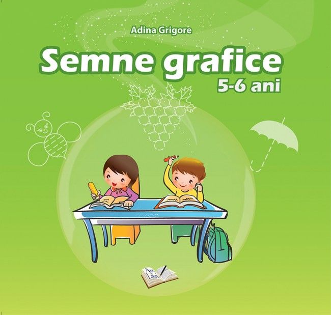 Semne Grafice 5-6 ani | Adina Grigore Ars Libri 2022