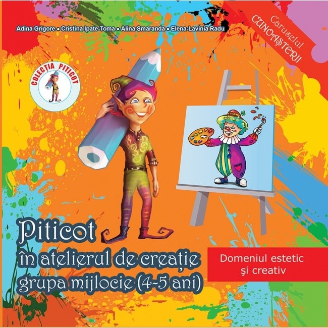  Piticot in atelierul de creatie - Grupa mijlocie | Adina Grigore 